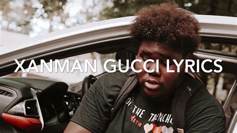 xanman gucci lyrics.